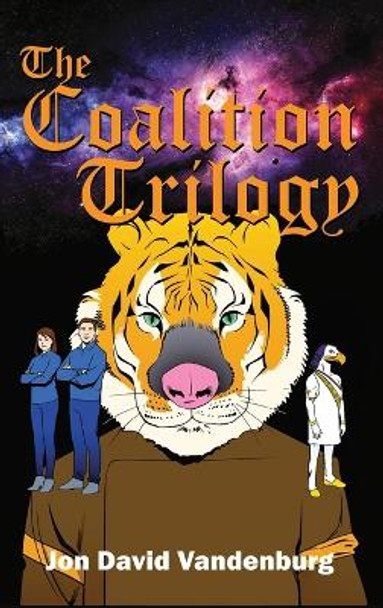 The Coalition Trilogy Jon David Vandenburg 9798886832310