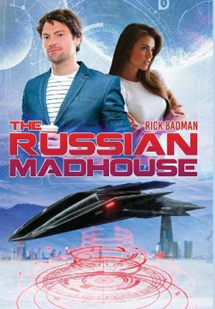 The Russian Madhouse Rick Badman 9798885140270
