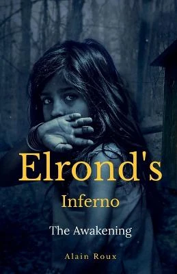 Elrond's Inferno by Alain Roux