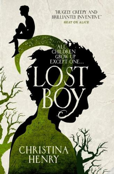 Lost Boy: All children grow up except one... Christina Henry 9781785655685 Lost Boy: All children grow up except one... Christina Henry 9781785655685