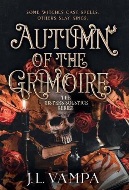 Autumn of the Grimoire: Sisters Solstice Series Book One J L Vampa 9798985926125