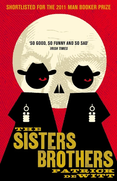 The Sisters Brothers by Patrick deWitt (Y)