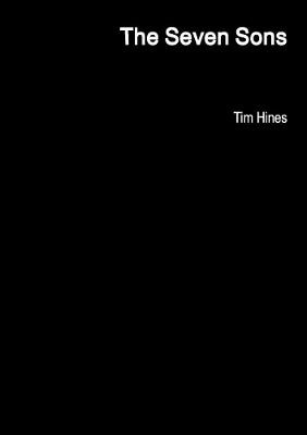 The Seven Sons by Tim Hines