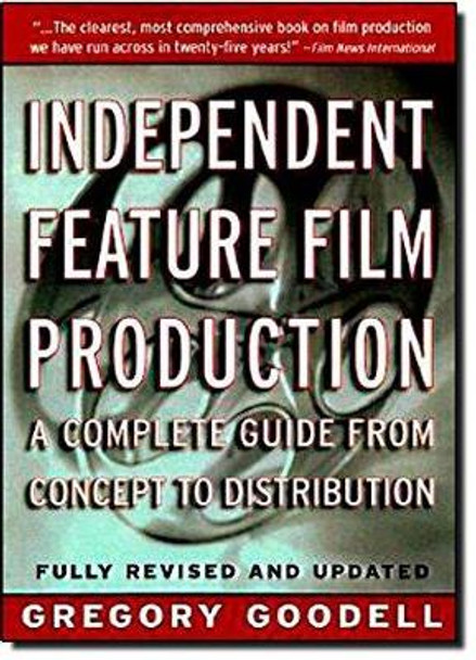 Independent Feature Film Production Gregory Goodall 9780312181178