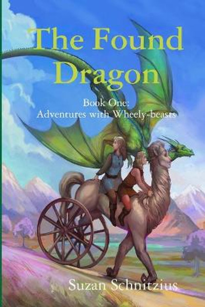 The Found Dragon Suzan Schnitzius 9780359215935