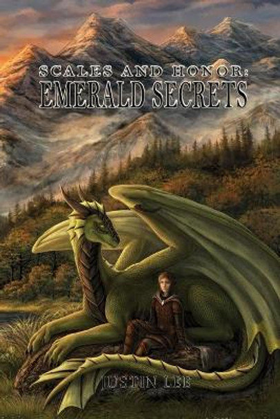 Scales and Honor: Emerald Secrets Justin a Lee 9780578730950