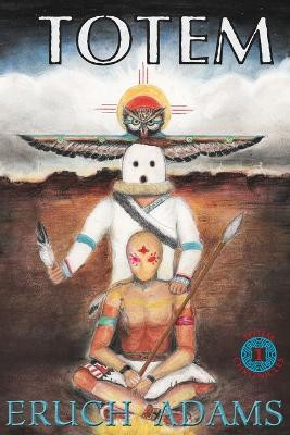 Totem by Eruch Adams
