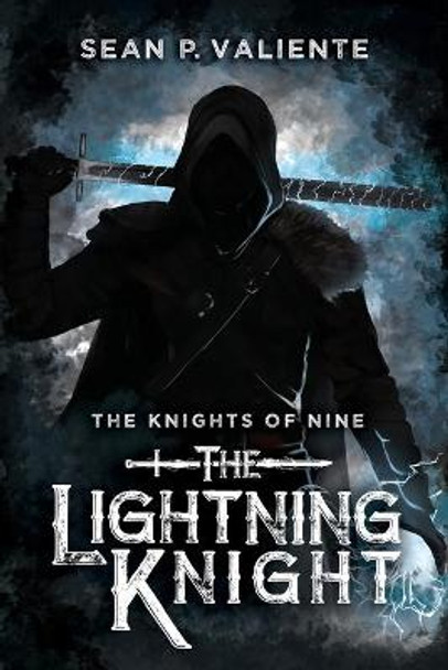 The Lightning Knight Sean P Valiente 9780960038107