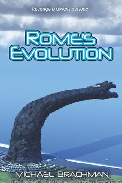 Rome's Evolution Bruce Brachman 9780989335638