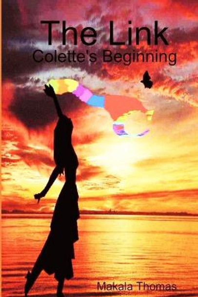 The Link: Colette's Beginning Makala Thomas 9780955990908