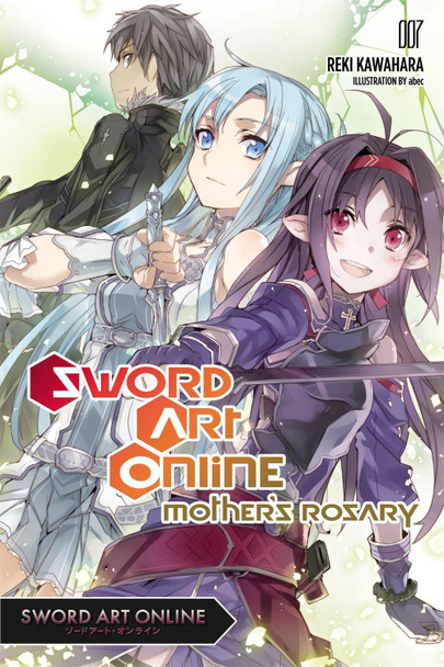 Sword Art Online 7 (light novel): Mother's Rosary Reki Kawahara 9780316390408