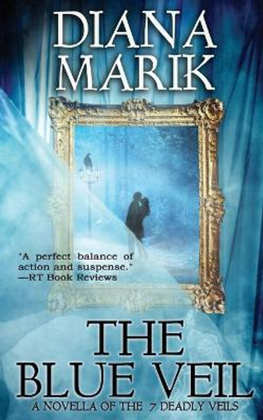 The Blue Veil Diana Marik 9780991287567