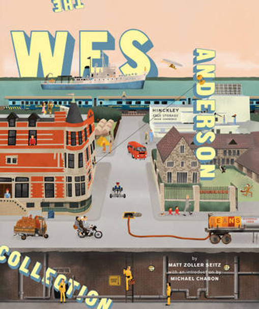 The Wes Anderson Collection Matt Zoller Seitz 9780810997417