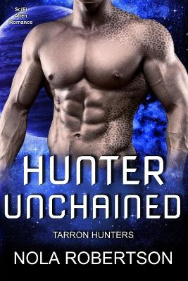 Hunter Unchained by Nola Robertson