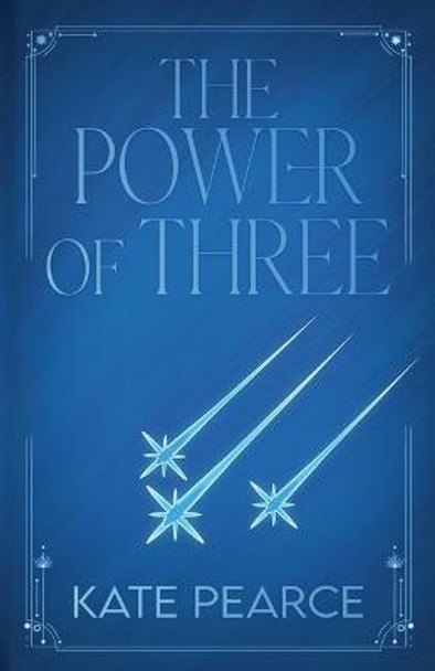 The Power of Three Kate Pearce 9780998091679