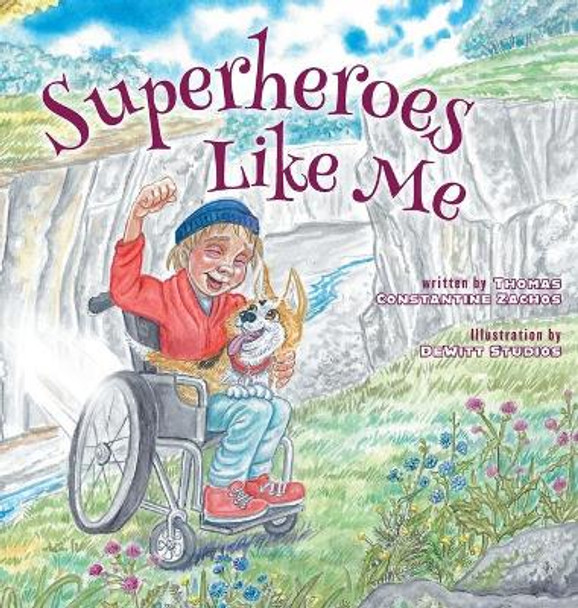 Superheroes Like Me Thomas Constantine Zachos 9781039108899