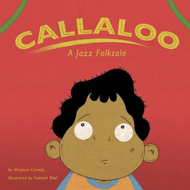 Callaloo: A Jazz Folktale Marjuan Canady 9781088059289