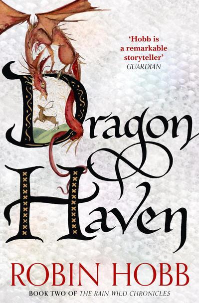 Dragon Haven (The Rain Wild Chronicles, Book 2) Robin Hobb 9780008154400