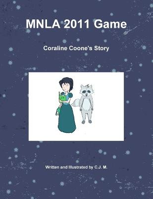 MNLA 2011 Game by C J M
