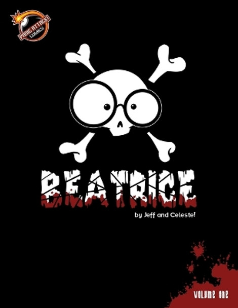 Beatrice: Volume One Jeff and Celeste! 9781105622663