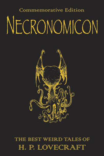 Necronomicon: The Best Weird Tales of H.P. Lovecraft H.P. Lovecraft 9780575081567