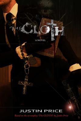 The Cloth by Justin Price