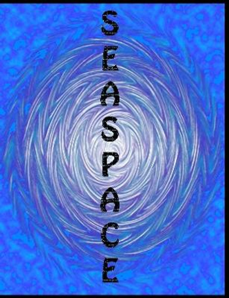 Seaspace Daniel Sullivan 9781304293077