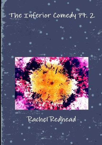 The Inferior Comedy Pt. 2 Rachel Redhead 9781326114275