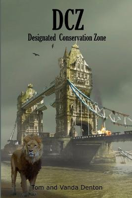 Dcz: Designated Conservation Zone by Vanda Denton