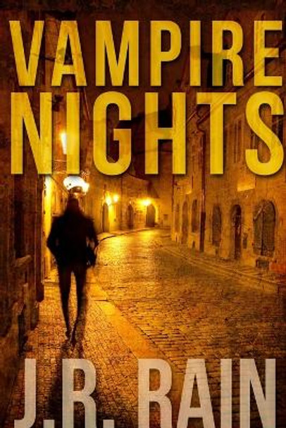 Vampire Nights and Other Stories (Includes a Samantha Moon Story) J. R. Rain 9781312168046