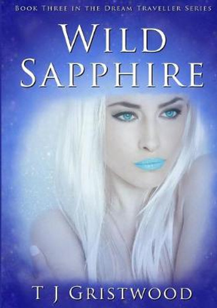 Wild Sapphire by T J Gristwood