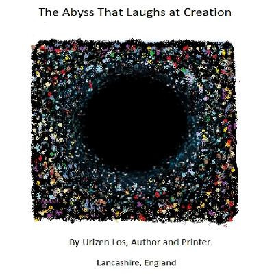 The Abyss That Laughs at Creation Urizen Los 9781326727123