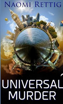 Universal Murder by Naomi Rettig
