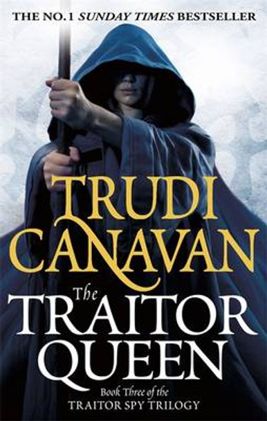 The Traitor Queen: Book 3 of the Traitor Spy Trudi Canavan 9781841495965
