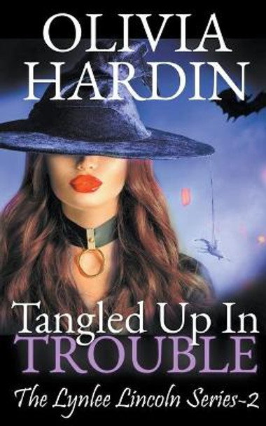 Tangled Up in Trouble Olivia Hardin 9781393107729