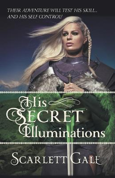 His Secret Illuminations Scarlett Gale 9781393428466