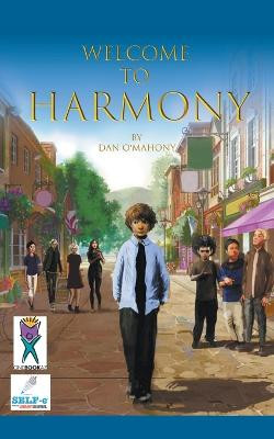 Welcome to Harmony by Dan O'Mahony