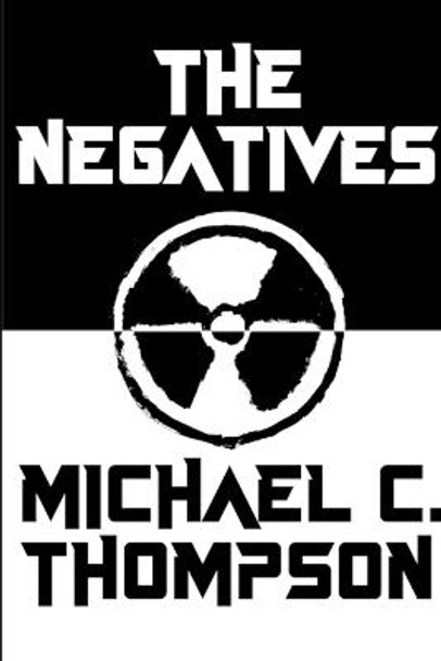 The Negatives Michael Thompson 9781387789009