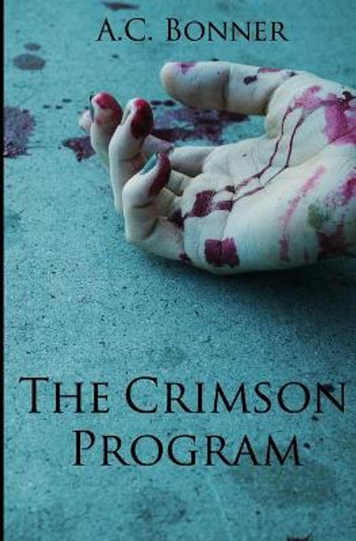 The Crimson Program by A C Bonner