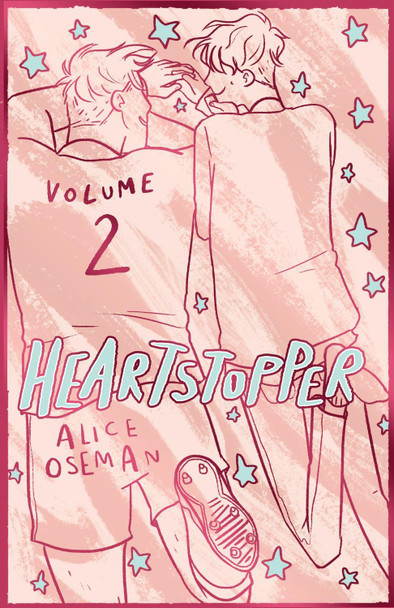 Heartstopper Volume 2: The bestselling graphic novel, now on Netflix! Alice Oseman 9781444972443
