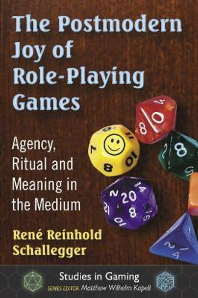 The Postmodern Joy of Role-Playing Games by Rene Reinhold Schallegger