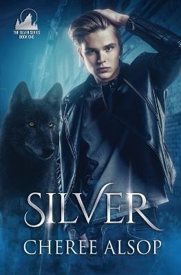 Silver by Cheree Lynn Alsop