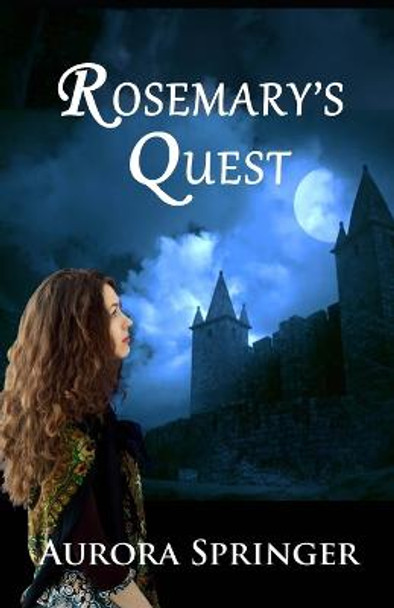 Rosemary's Quest by Aurora Springer