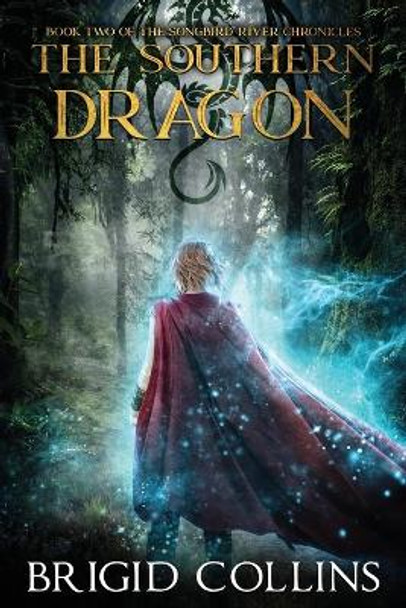 The Southern Dragon Brigid Collins 9781500431648