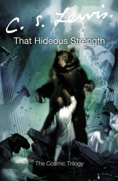 That Hideous Strength C. S. Lewis 9780007157174