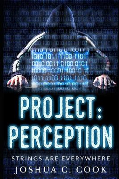 Project: Perception Joshua C Cook 9781514836927