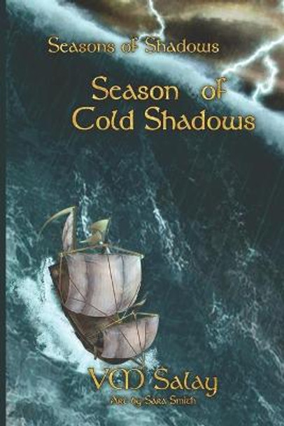 Season of Cold Shadows Sarah Smith (Consultant in General and Geriatric Medicine Oxford Radcliffe Hospitals UK) 9781514354728