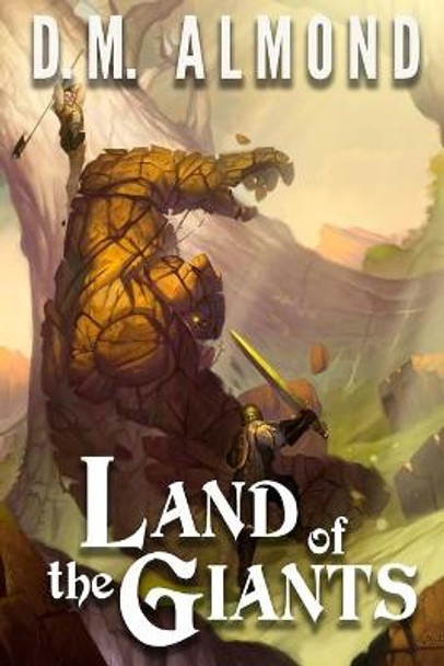 Land of the Giants by D M Almond