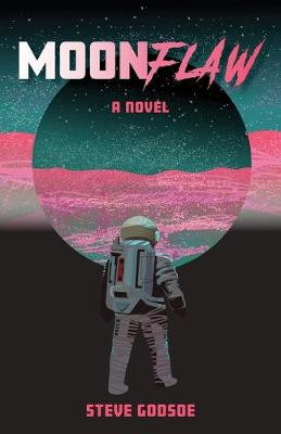Moonflaw Steve Godsoe 9781525567766
