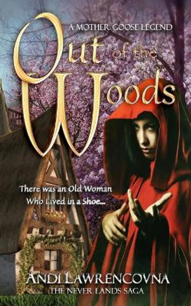 Out of the Woods: A Charming Short Story Andi Lawrencovna 9781518694707